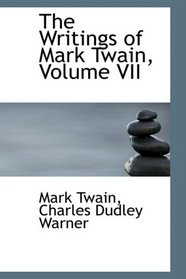 The Writings of Mark Twain, Volume VII