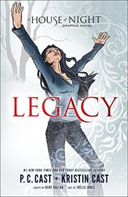 Legacy: A House of Night Graphic Novel Anniversary Edition