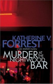Murder at the Nightwood Bar (Kate Delafield, Bk 2)