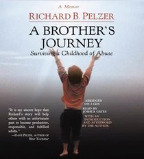 A Brother's Journey : Surviving a Childhood of Abuse