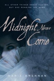 Midnight Never Come (Midnight Never Come, Bk 1)