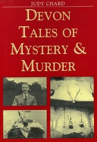 Devon Tales of Mystery and Murder (Mystery & Murder)