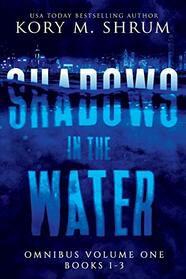 Shadows in the Water Omnibus Volume 1: Books 1 - 3
