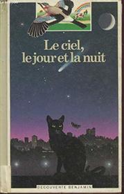 Le ciel, le jour et la nuit (Decouverte Benjamin) (French Edition)