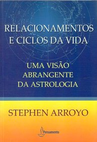 Relacionamentos E Ciclos Da Vida (Em Portuguese do Brasil)
