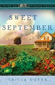 Sweet September (Home to Heather Creek, Bk 2)