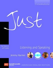 Just Listening & Speaking, Intermediate Level, American English Edition
