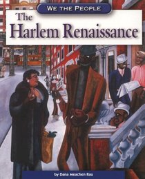 The Harlem Renaissance (We the People: Industrial America series)