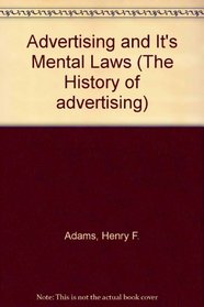 ADVERTISING & IT'S MENTALLAWS (The History of advertising)