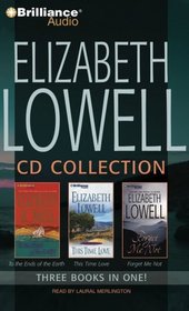Elizabeth Lowell CD Collection 2: To the Ends of the Earth, This Time Love, Forget Me Not