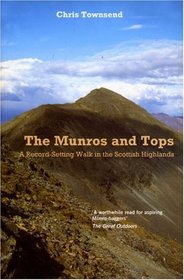 The Munros and Tops: A Record-Setting Walk in the Scottish Highlands