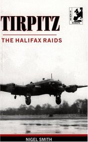 Tirpitz: The Halifax Raids