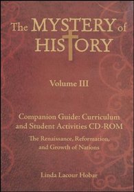 The Mystery of History Volume 3 Cd-rom Student Activities