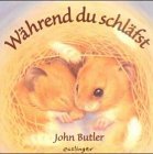 Whrend du schlfst. Pappe. ( Ab 2 J.).