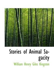 Stories of Animal Sagacity