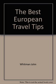 The Best European Travel Tips