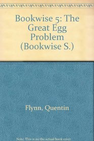 Bookwise 5: The Great Egg Problem (Bookwise S.)