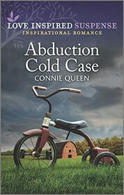 Abduction Cold Case (Love Inspired Suspense, No 998)