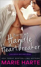 How to Handle a Heartbreaker (McCauley Brothers, Bk 2)