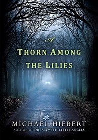 A Thorn Among the Lilies (Alvin, Alabama, Bk 3)