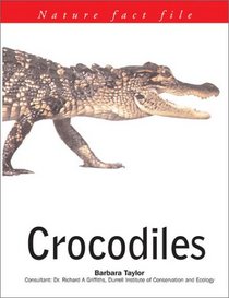 Crocodiles: Nature Fact File Series