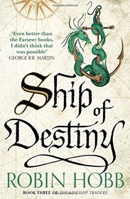 Ship of Destiny (The Liveship Traders)