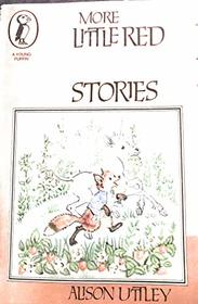 More Little Red Fox Stories