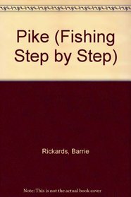 Pike (Fishing Step by Step)