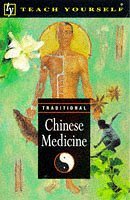 Traditional Chinese Medicine (Teach Yourself Health S.)