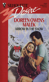 Arrow in the Snow (Silhouette Desire, No 747)