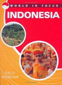 Indonesia (World in Focus)