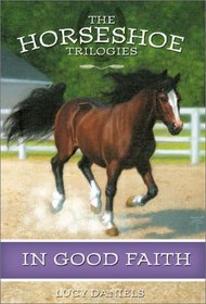 In Good Faith (Horseshoe Trilogies, Bk 4)