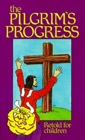 Pilgrims Progress Retold