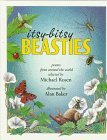 Itsy-Bitsy Beasties: Poems from Around the World