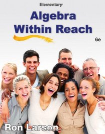 Elementary Algebra: Algebra Within Reach