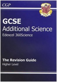 GCSE Additional Science Edexcel 360Science Revision Guide: Higher