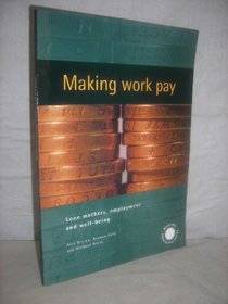 Making Work Pay: Lone Mothers, Employment and Well-Being