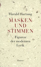 Masken und Stimmen: Figuren der modernen Lyrik (German Edition)