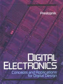 Digital Electronics: Concepts and Applications for Digital Design