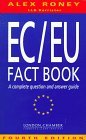 The EC/Eu Fact Book: A Complete Question and Answer Guide