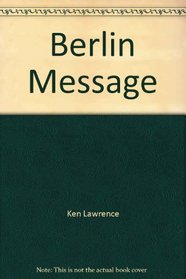 The Berlin Message