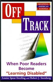 Off Track: When Poor Readers Become 