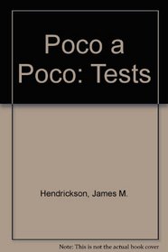 Poco a Poco: Tests (College Spanish)