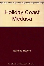 Holiday coast Medusa