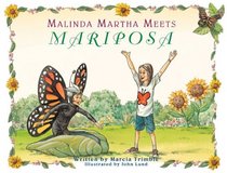 Malinda Martha Meets Mariposa: A Star Is Born