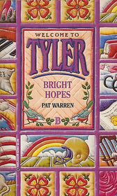 Bright Hopes (Tyler, Bk 2)