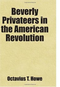 Beverly Privateers in the American Revolution
