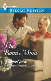 The Bonus Mom (Harlequin Special Edition, No 2285)