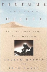 Perfume of the Desert: Inspirations from Sufi Wisdom