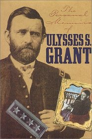 Personal Memoirs of Ulysses S. Grant